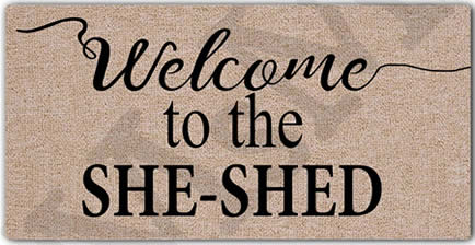 welcome to the she shed
